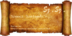 Szencz Szelemér névjegykártya